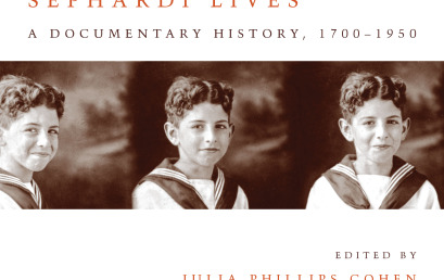 Sephardi Lives: A Documentary History, 1700-1950 wins 2014 National Jewish Book Award for Sephardic Culture