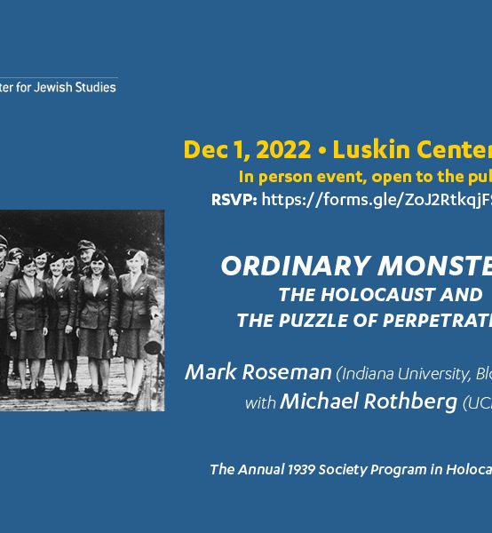 Ordinary Monsters: The Holocaust and the Puzzle of Perpetration (Mark Roseman)