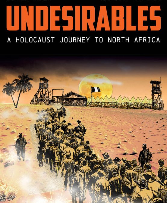 Undesirables: A Holocaust Journey to North Africa