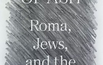 Rain of Ash: Roma, Jews, and the Holocaust – Ari Joskowicz (Vanderbilt)