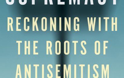 Reckoning with the Roots of Antisemitism and Racism – Magda Teter (Fordham)